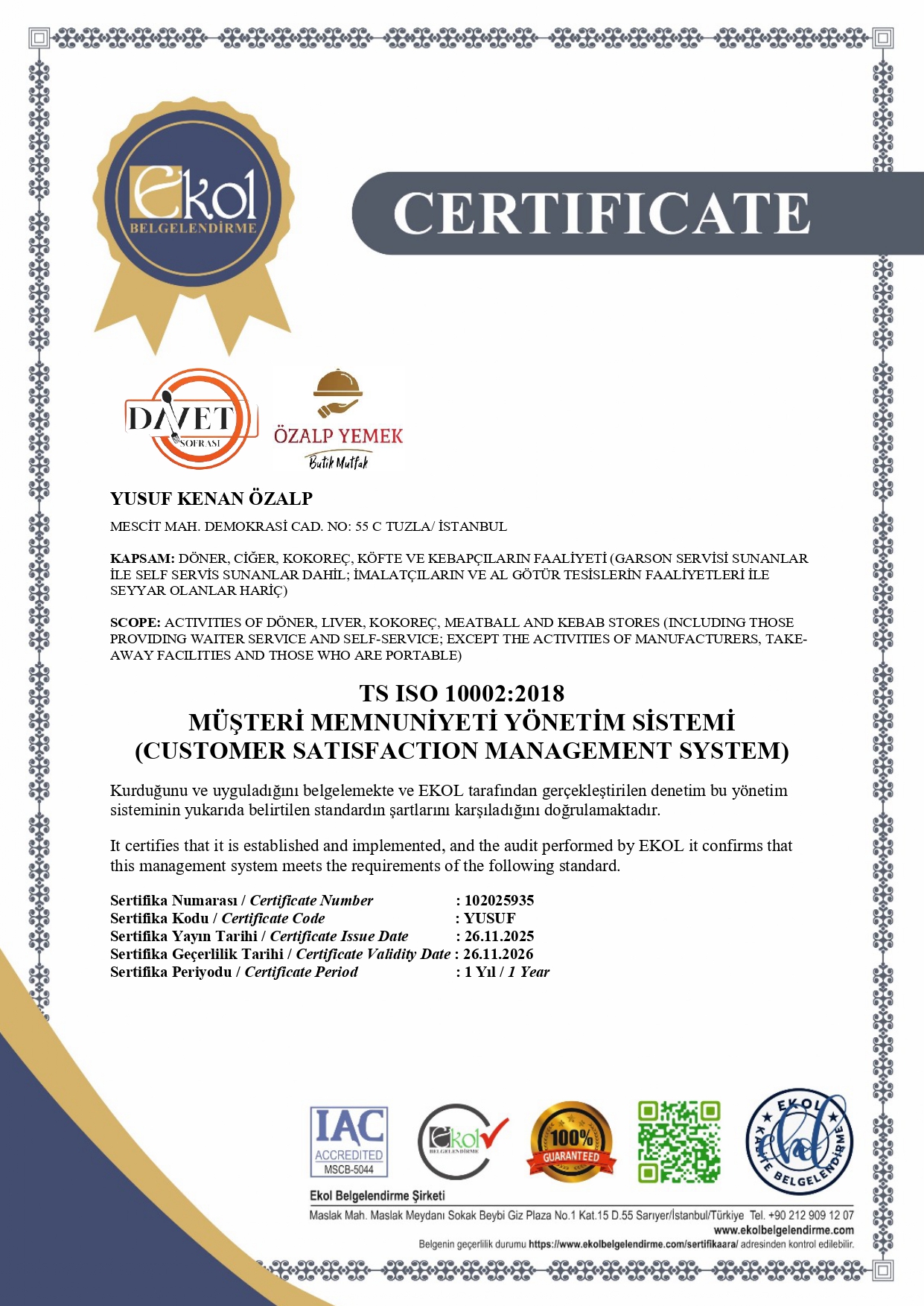ISO 10002:2018 Müşteri Memnuniyeti sertifikası - Özalp Yemek